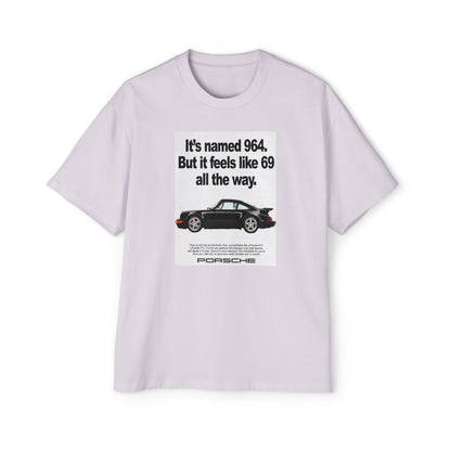 Porsche 964 "Sixty Nine" Ad Heavy Oversized Tee - "It's Named 964, But It Feels Like 69"
