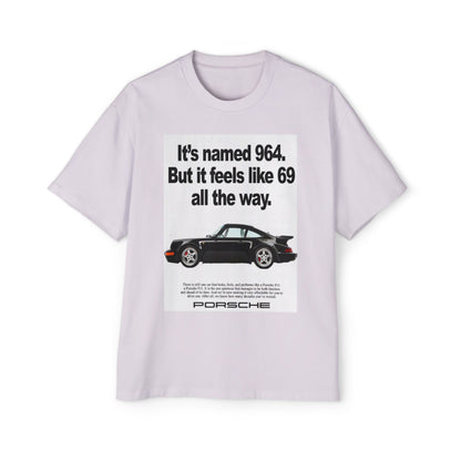 Porsche 964 "Sixty Nine" Ad Heavy Oversized Tee - "It's Named 964, But It Feels Like 69"